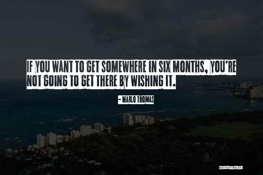 Going Somewhere Quotes By Marlo Thomas Going Somewhere Quotes By Marlo Thomas