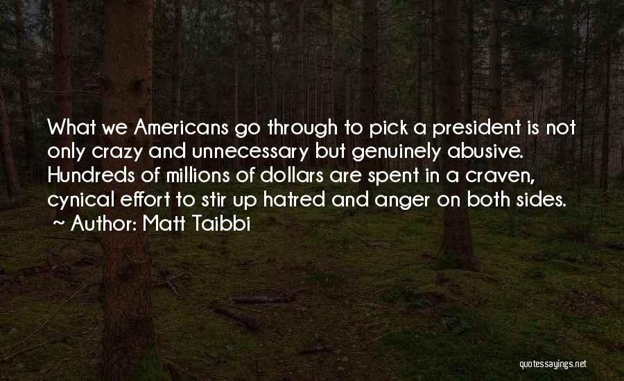 Going Stir Crazy Quotes By Matt Taibbi