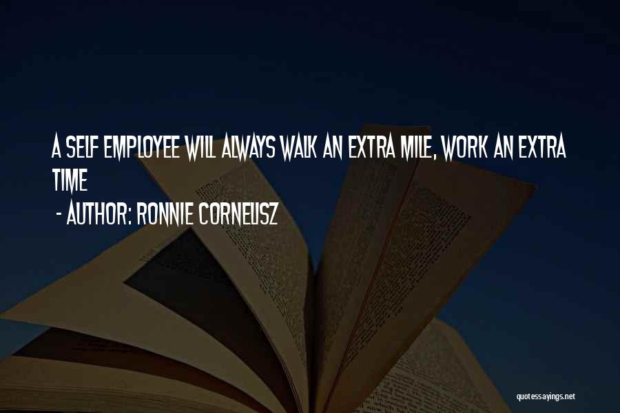 Going That Extra Mile Quotes By Ronnie Cornelisz