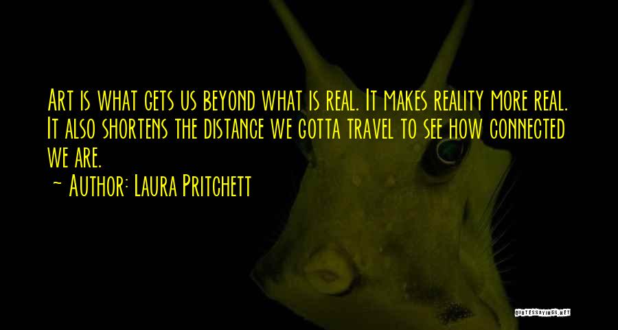 Going The Distance For Love Quotes By Laura Pritchett