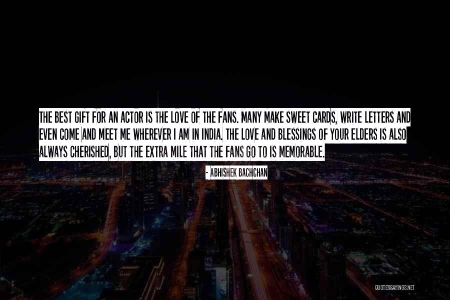 Going The Extra Mile For Someone Quotes By Abhishek Bachchan Going The Extra Mile For Someone Quotes By Abhishek Bachchan