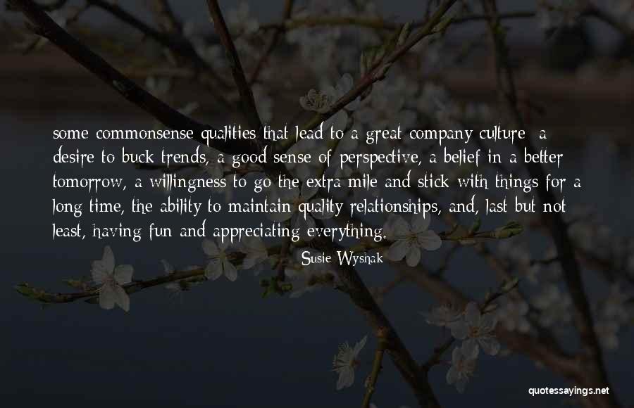 Going The Extra Mile For Someone Quotes By Susie Wyshak Going The Extra Mile For Someone Quotes By Susie Wyshak