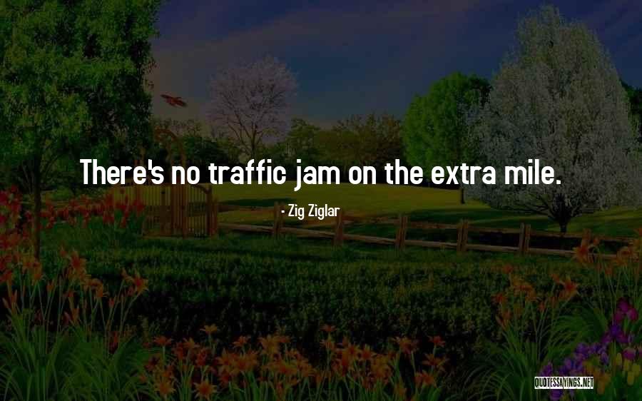 Going The Extra Mile For Someone Quotes By Zig Ziglar