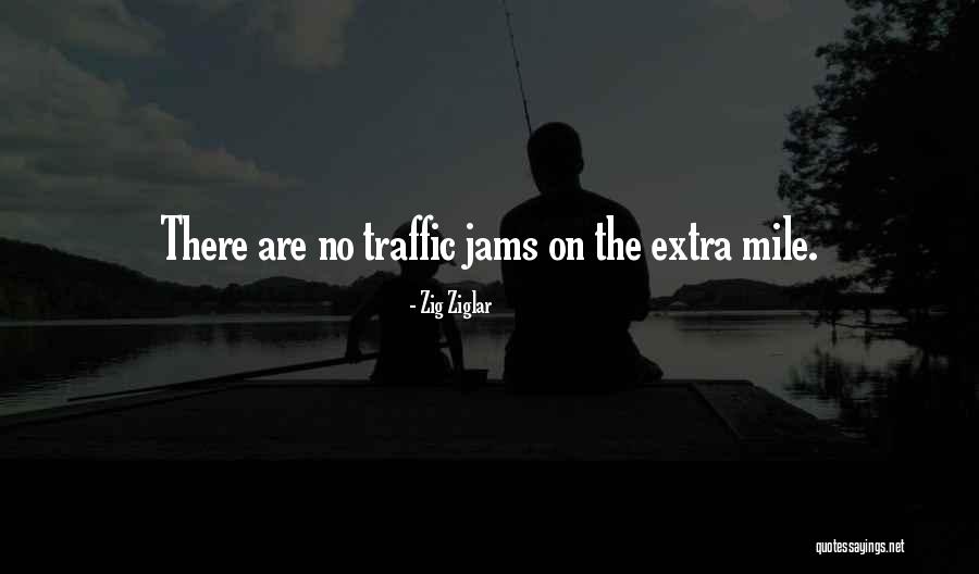 Going The Extra Mile For Someone Quotes By Zig Ziglar Going The Extra Mile For Someone Quotes By Zig Ziglar