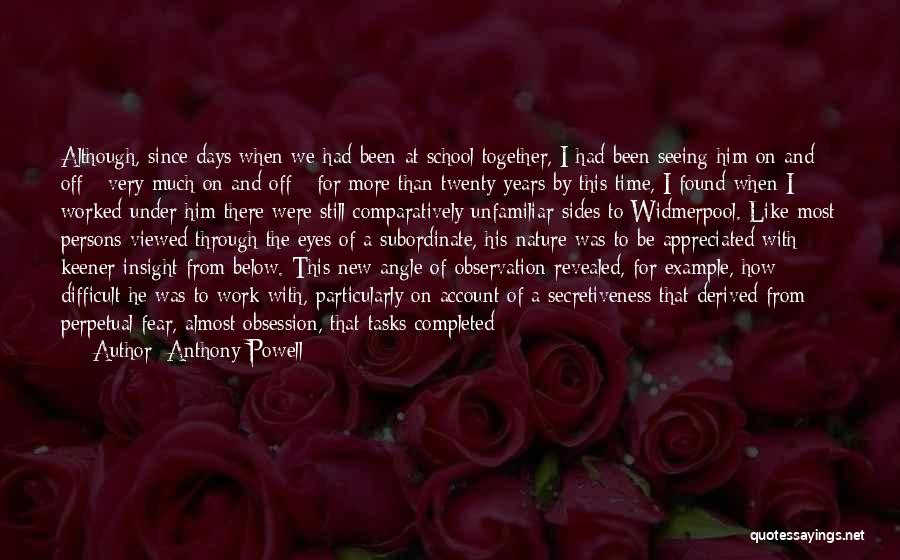 Going Through A Difficult Time Quotes By Anthony Powell