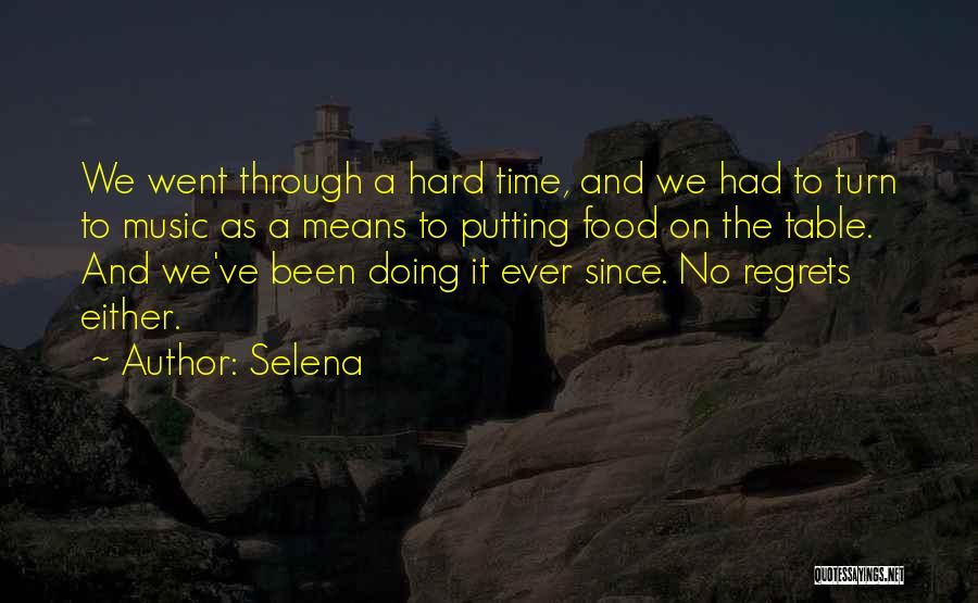 Going Through A Hard Time Quotes By Selena