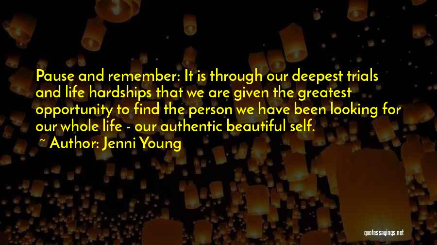 Going Through Hardships Quotes By Jenni Young