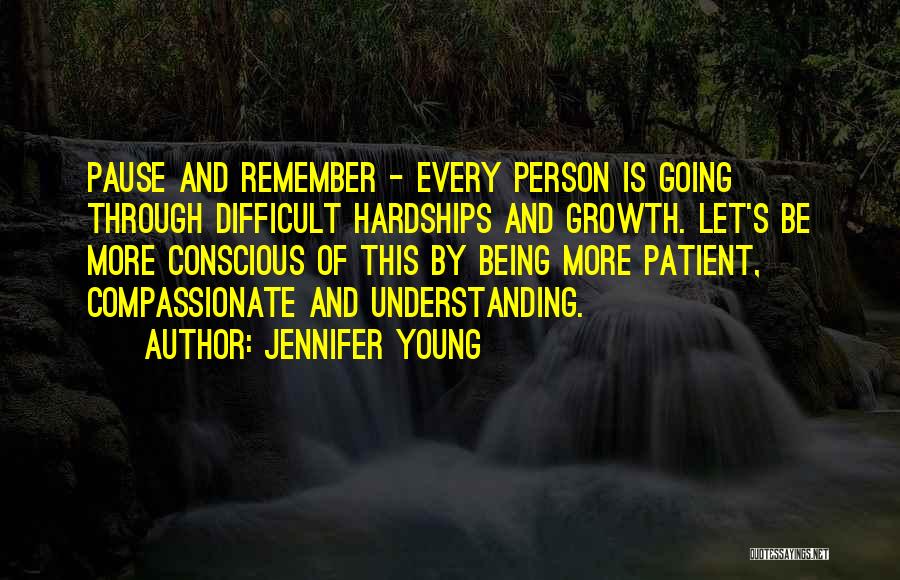 Going Through Hardships Quotes By Jennifer Young