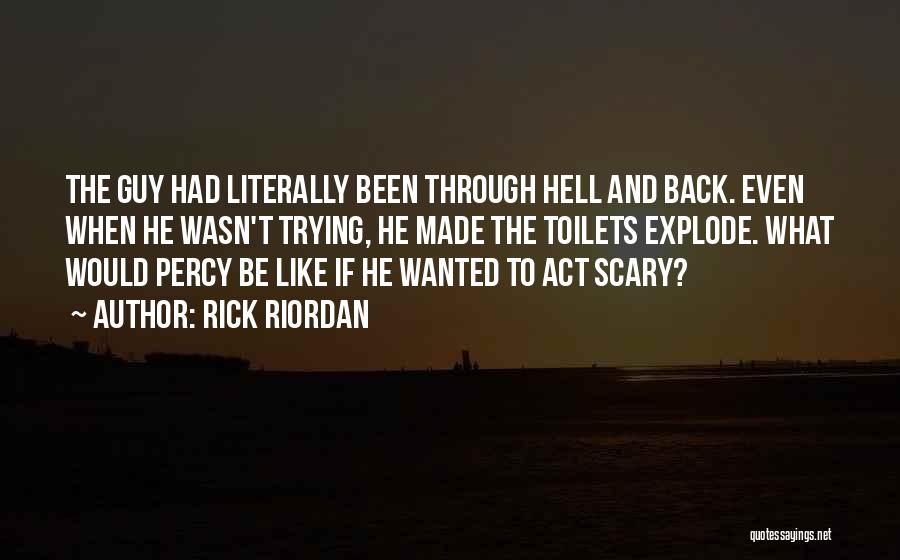 Going Through Hell And Back Quotes By Rick Riordan