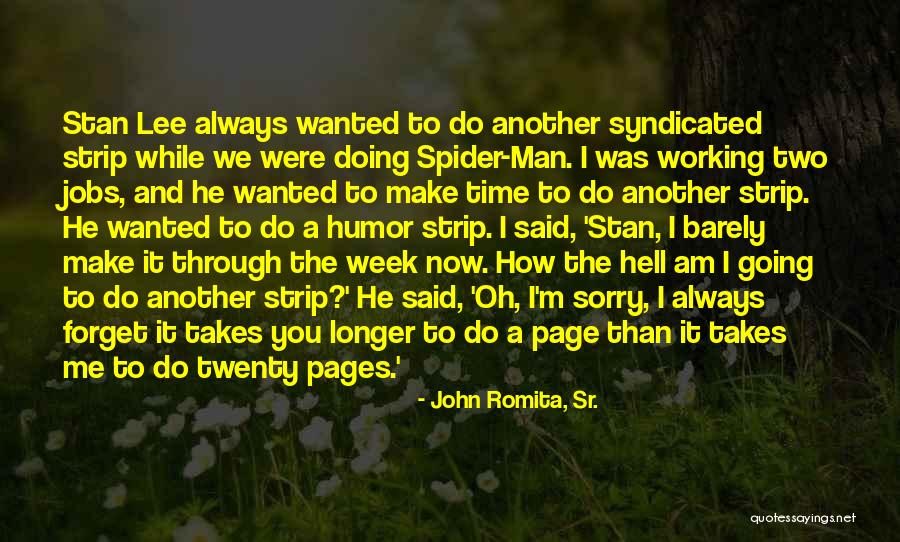 Going Through Hell Quotes By John Romita, Sr. Going Through Hell Quotes By John Romita, Sr.
