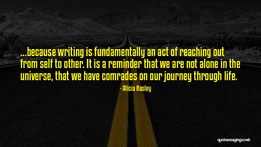 Going Through Life Alone Quotes By Alicia Rasley Going Through Life Alone Quotes By Alicia Rasley