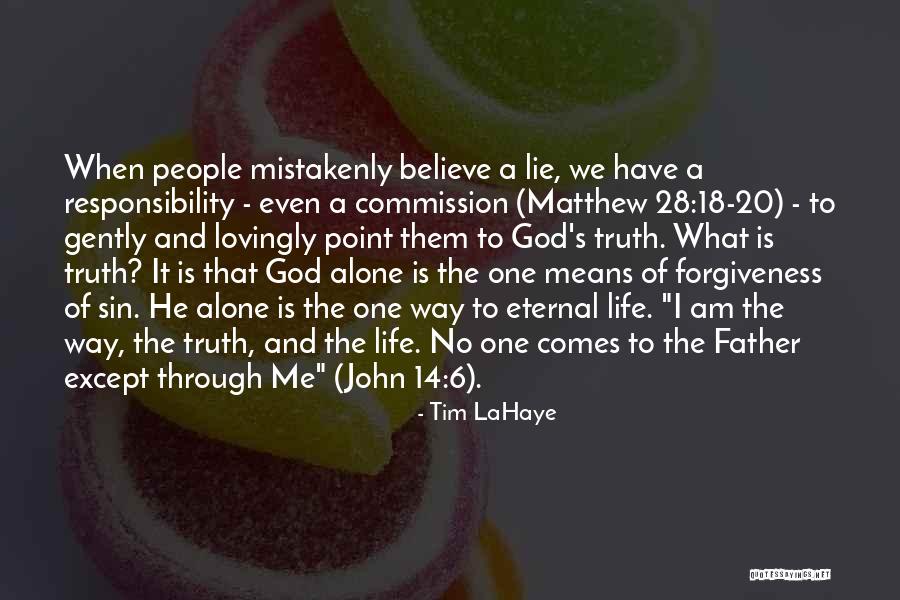 Going Through Life Alone Quotes By Tim LaHaye Going Through Life Alone Quotes By Tim LaHaye