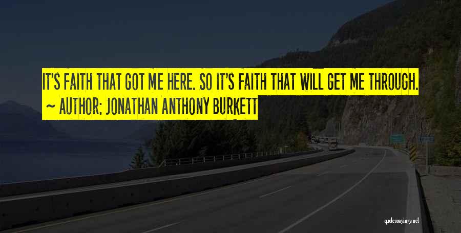 Going Through Life Struggles Quotes By Jonathan Anthony Burkett