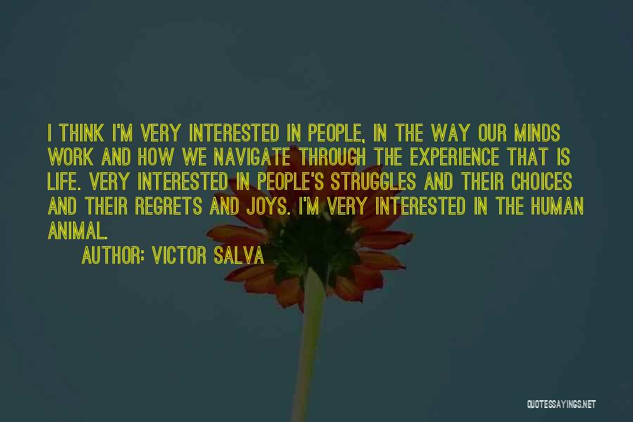 Going Through Life Struggles Quotes By Victor Salva
