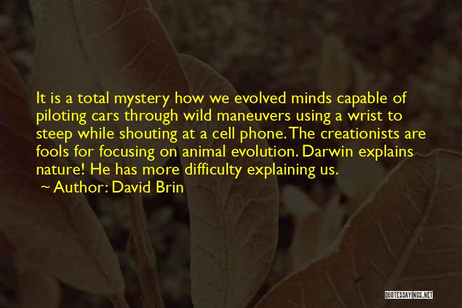 Going Through My Phone Quotes By David Brin