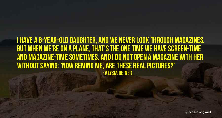 Going Through Old Pictures Quotes By Alysia Reiner Going Through Old Pictures Quotes By Alysia Reiner