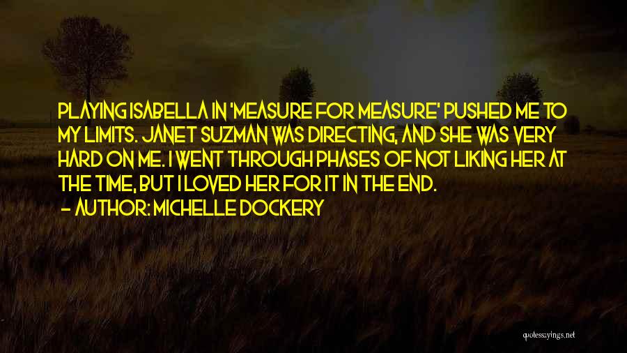 Going Through Phases Quotes By Michelle Dockery