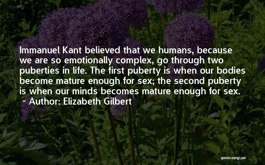 Going Through Puberty Quotes By Elizabeth Gilbert