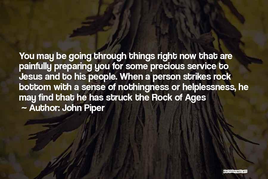 Going Through Some Things Quotes By John Piper