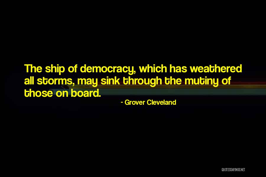 Going Through Storms Quotes By Grover Cleveland