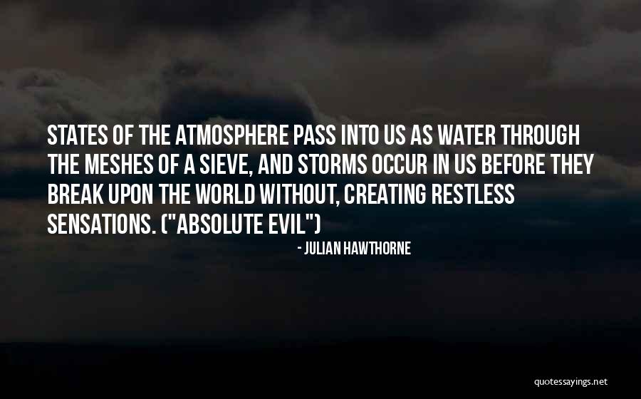 Going Through Storms Quotes By Julian Hawthorne