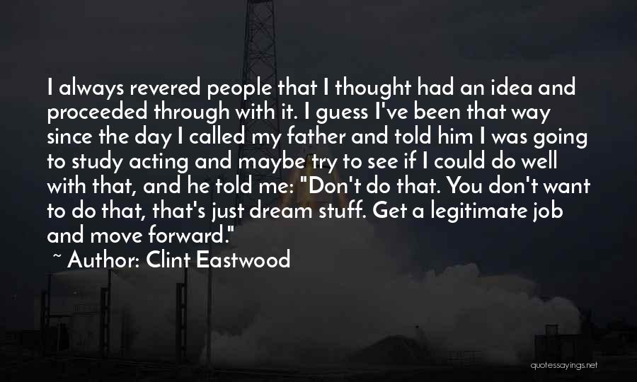 Going Through Stuff Quotes By Clint Eastwood
