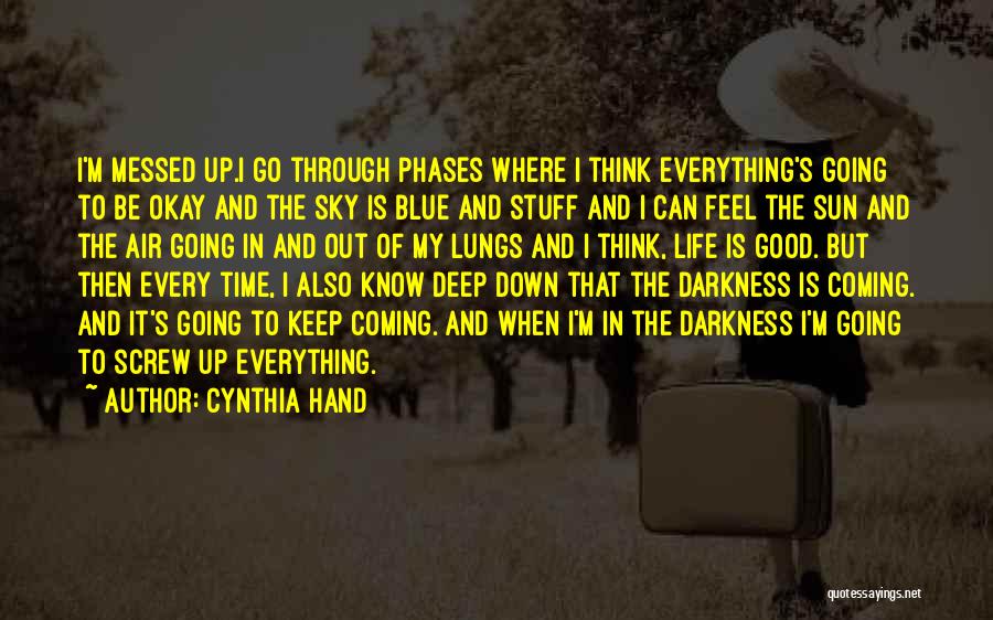 Going Through Stuff Quotes By Cynthia Hand