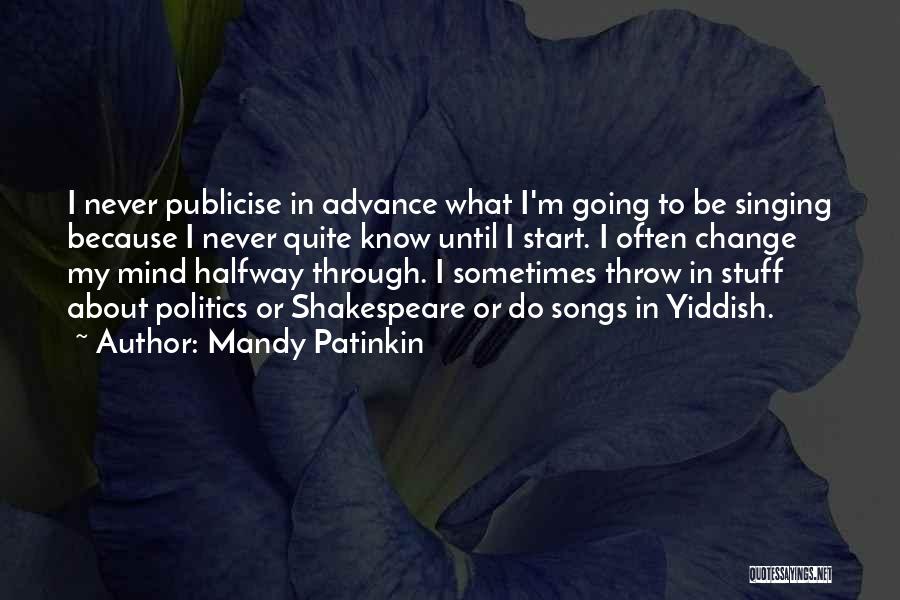 Going Through Stuff Quotes By Mandy Patinkin