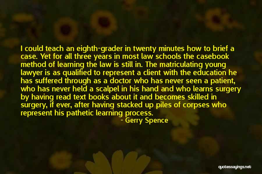 Going Through Surgery Quotes By Gerry Spence Going Through Surgery Quotes By Gerry Spence