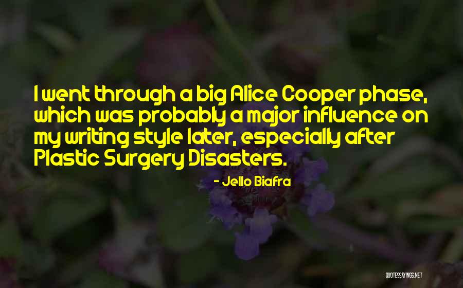 Going Through Surgery Quotes By Jello Biafra Going Through Surgery Quotes By Jello Biafra