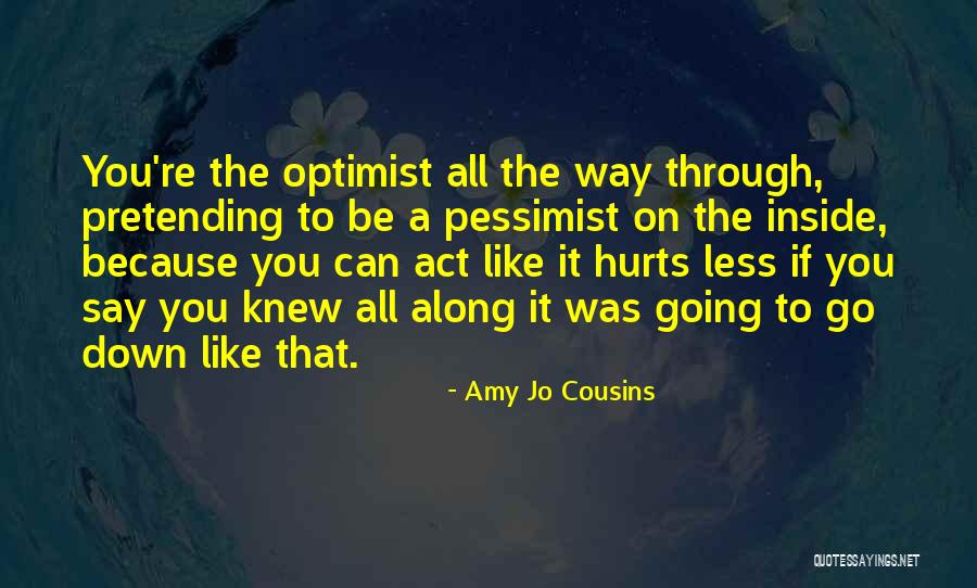 Going Through The Pain Quotes By Amy Jo Cousins