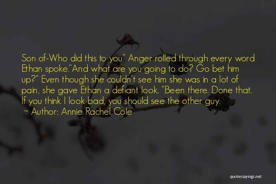 Going Through The Pain Quotes By Annie Rachel Cole