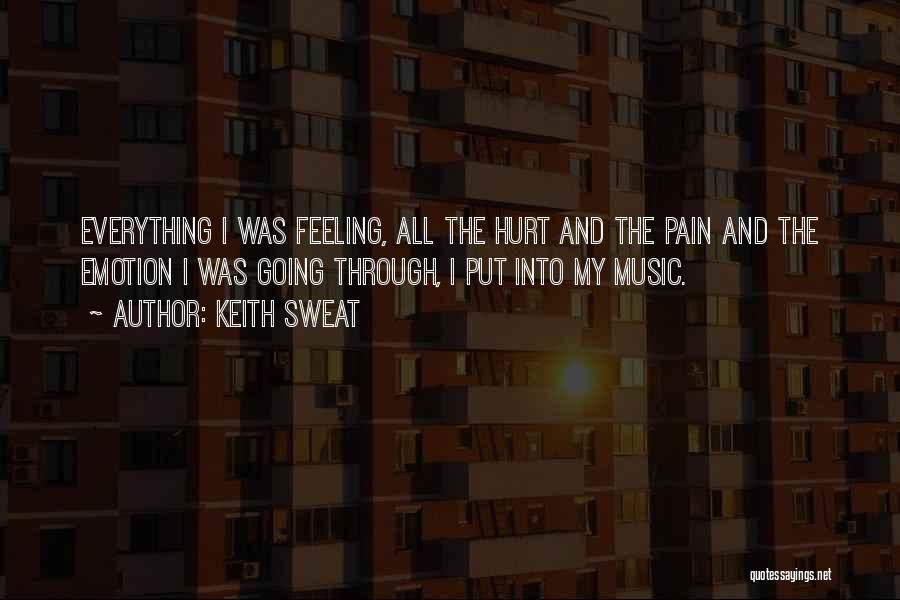 Going Through The Pain Quotes By Keith Sweat