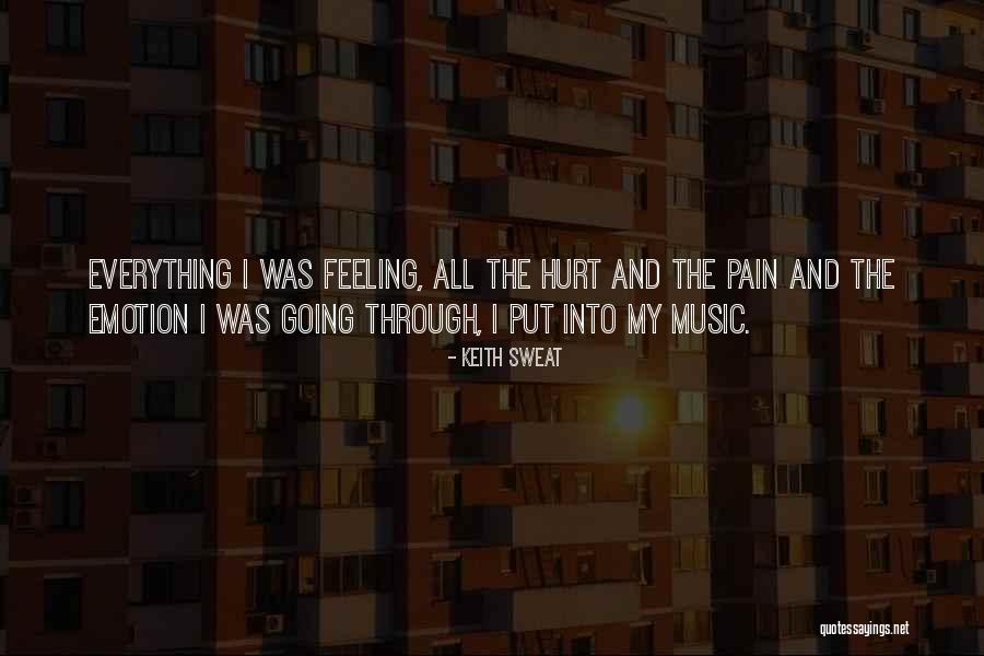 Going Through The Pain Quotes By Keith Sweat Going Through The Pain Quotes By Keith Sweat