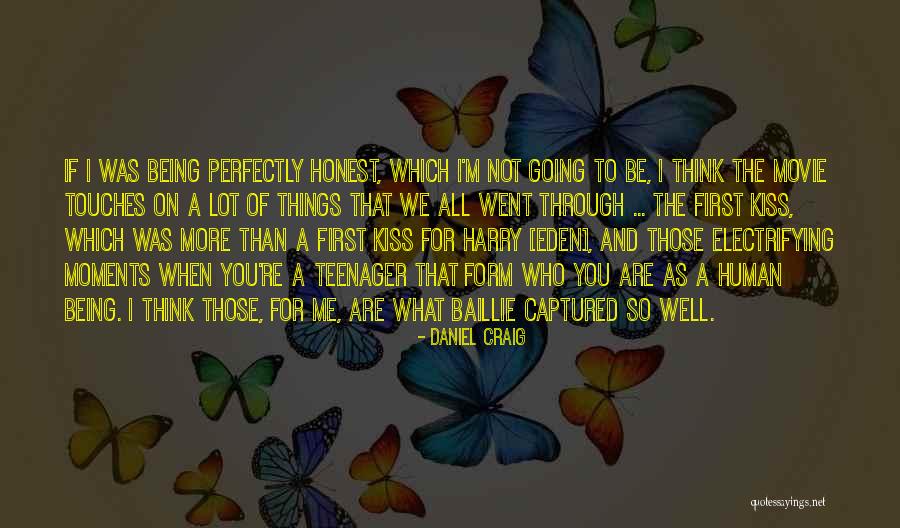 Going Through Things Quotes By Daniel Craig Going Through Things Quotes By Daniel Craig