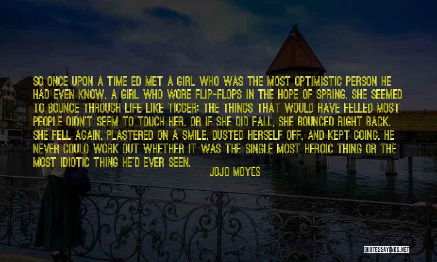 Going Through Things Quotes By Jojo Moyes Going Through Things Quotes By Jojo Moyes