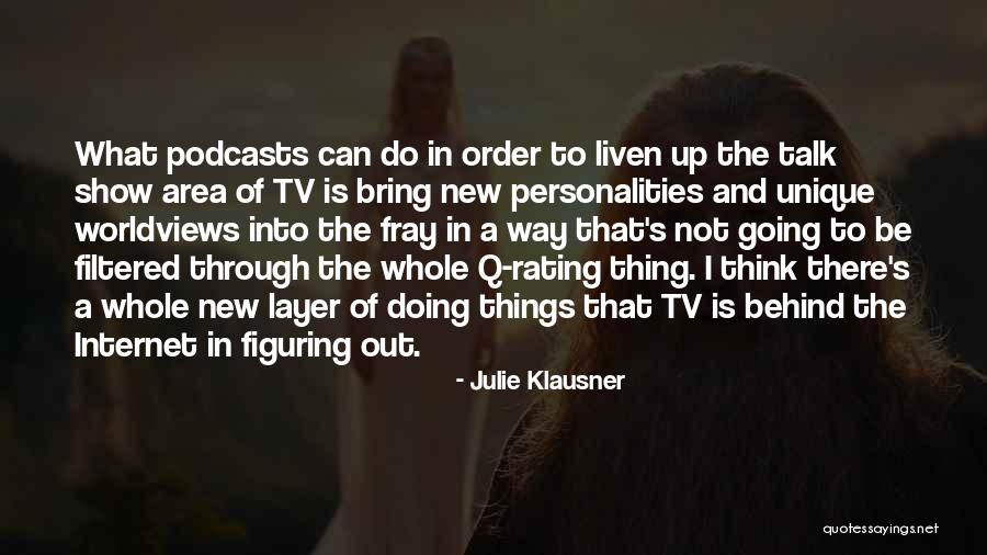 Going Through Things Quotes By Julie Klausner