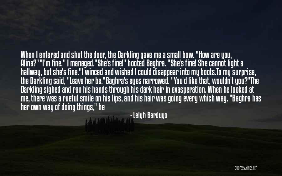 Going Through Things Quotes By Leigh Bardugo Going Through Things Quotes By Leigh Bardugo