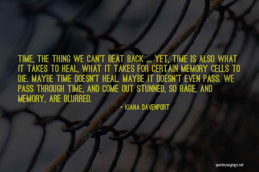 Going Through Trauma Quotes By Kiana Davenport