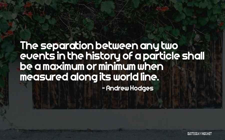 Going Thru A Separation Quotes By Andrew Hodges Going Thru A Separation Quotes By Andrew Hodges