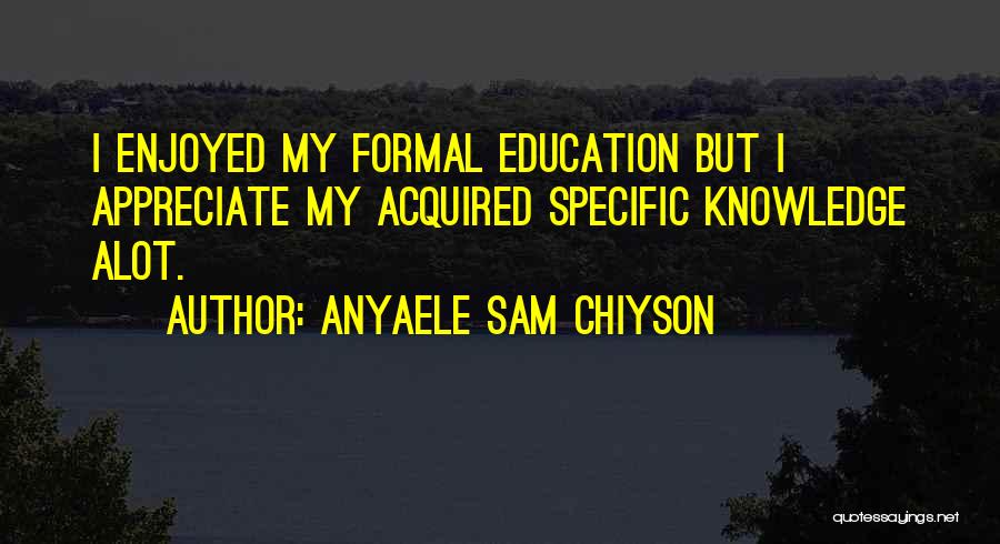 Going Thru Alot Quotes By Anyaele Sam Chiyson