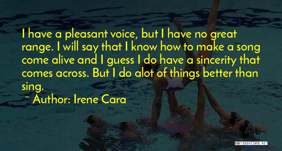 Going Thru Alot Quotes By Irene Cara