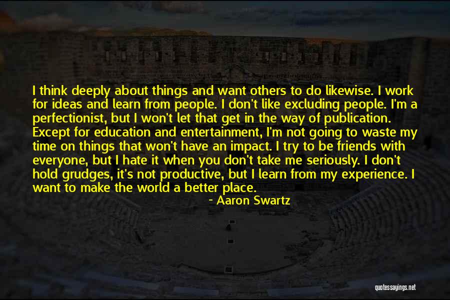 Going To A Better Place Quotes By Aaron Swartz