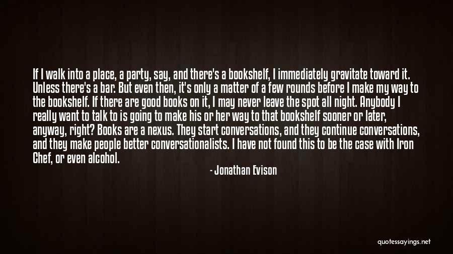 Going To A Better Place Quotes By Jonathan Evison