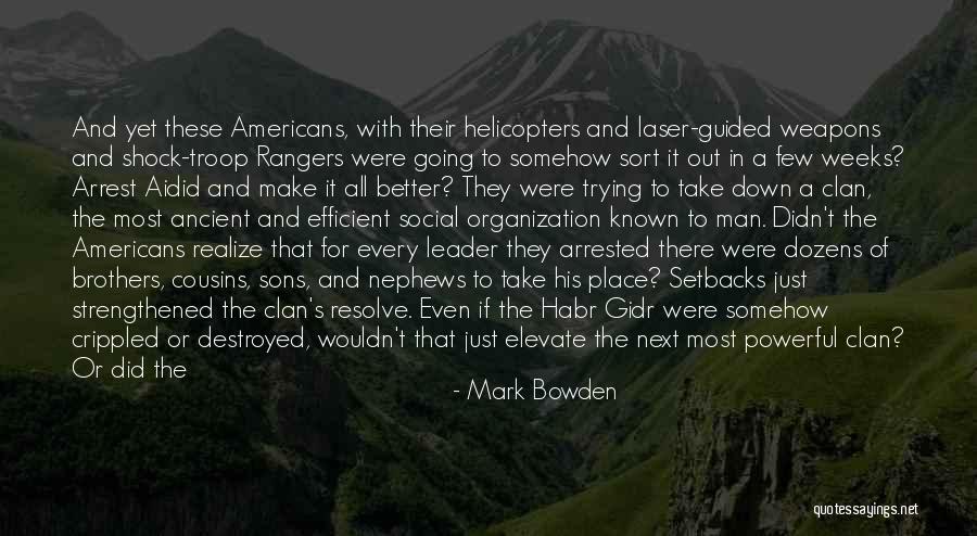 Going To A Better Place Quotes By Mark Bowden