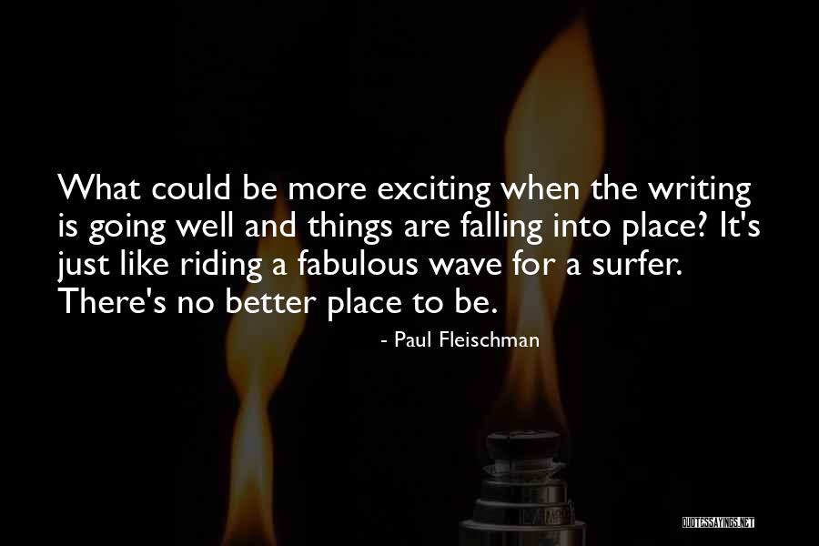 Going To A Better Place Quotes By Paul Fleischman