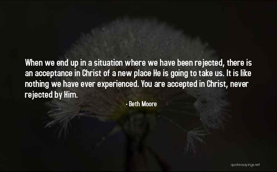 Going To A New Place Quotes By Beth Moore Going To A New Place Quotes By Beth Moore