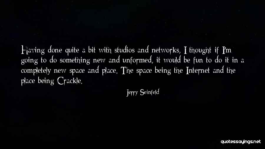 Going To A New Place Quotes By Jerry Seinfeld Going To A New Place Quotes By Jerry Seinfeld