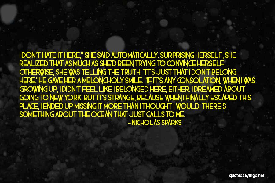 Going To A New Place Quotes By Nicholas Sparks Going To A New Place Quotes By Nicholas Sparks