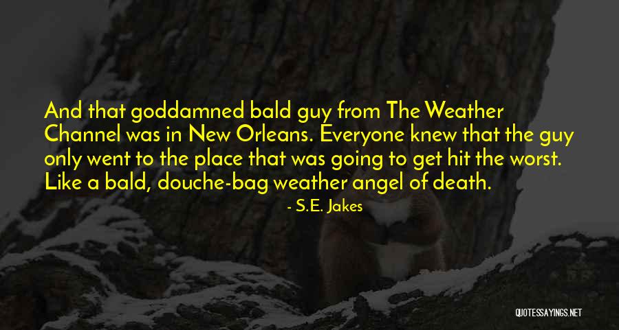 Going To A New Place Quotes By S.E. Jakes Going To A New Place Quotes By S.E. Jakes